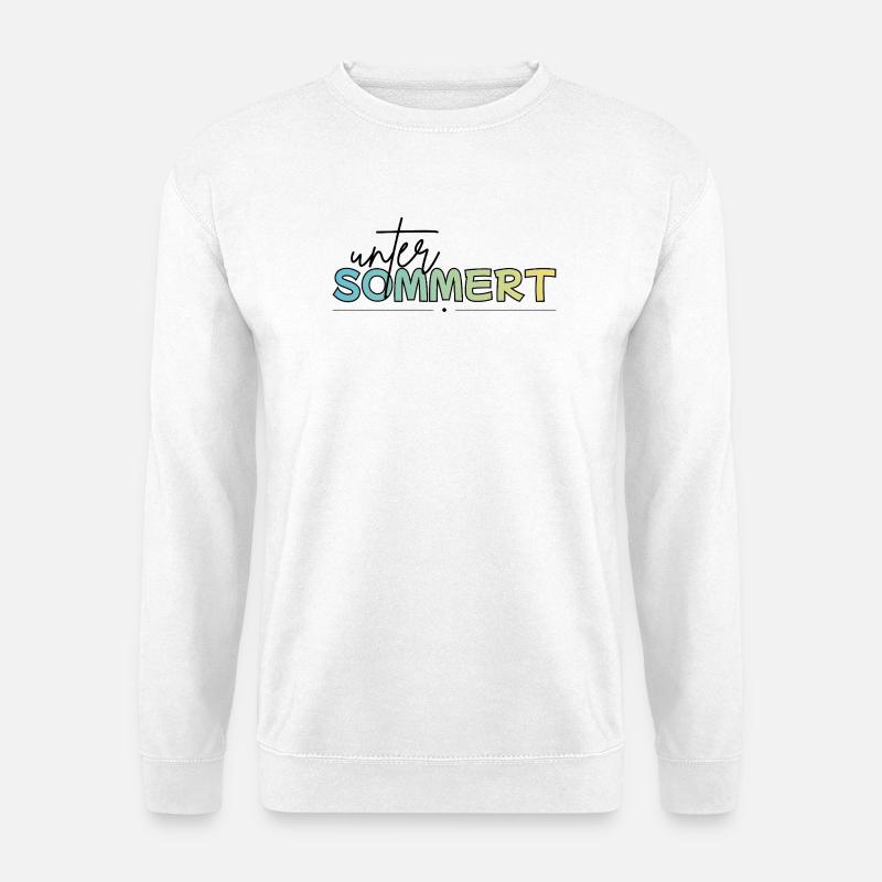 Unter sommert, Urlaub, Sommer - Unisex Pullover - Weiß