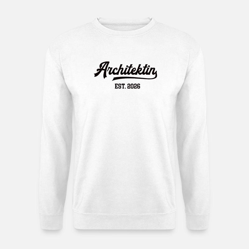Architektin Architektur Studentin Abschluss 2026 - Unisex Pullover - Weiß