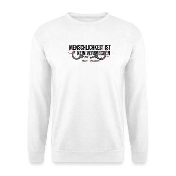 Menschlichkeit Ist Kein Verbrechen Spruch - Unisex Pullover - Weiß - Vorne