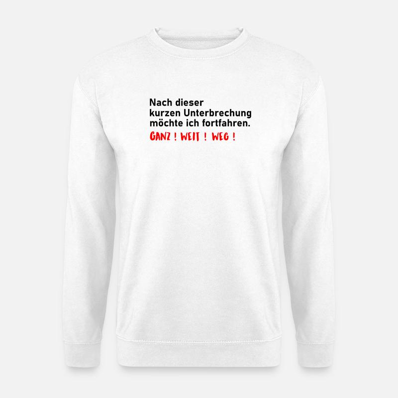 Fortfahren - Unisex Pullover - Weiß