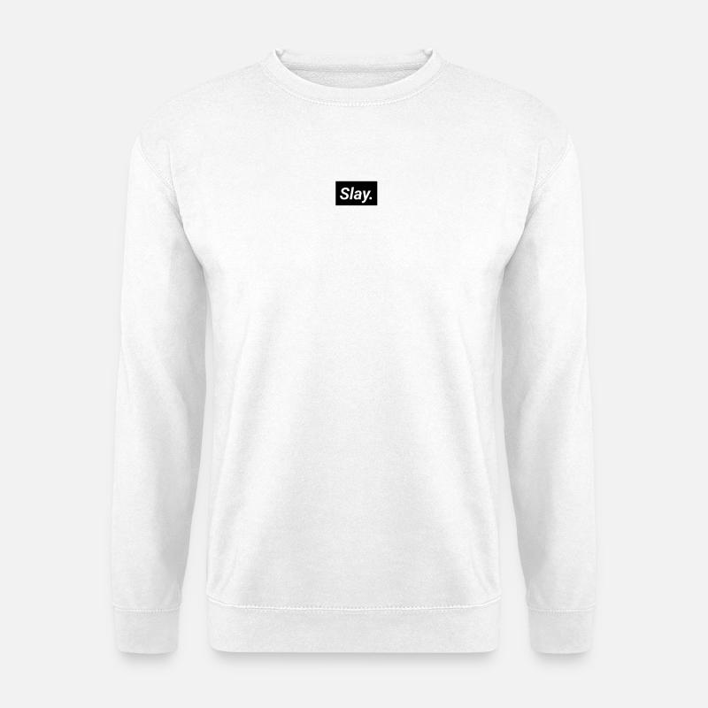 slay. Schlicht, witzig. Jugendliche Youngster - Unisex Pullover - Weiß