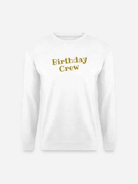 Birthday Crew - Unisex Pullover - Weiß