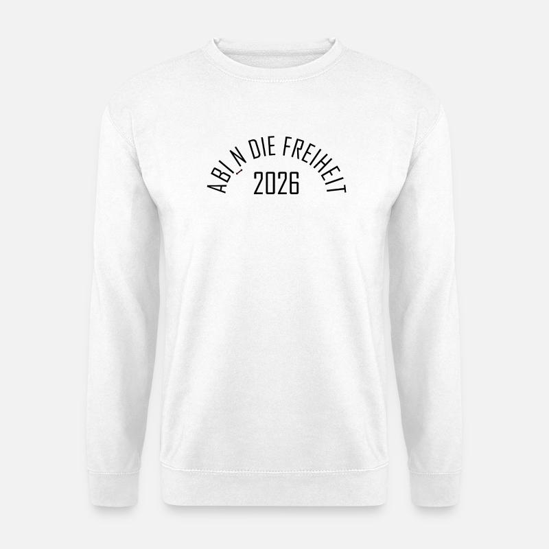ABI: Ab in die Freiheit 2026 - Unisex Pullover - Weiß
