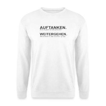 auftanken & weitergehen - rest & progress - Unisex Sweatshirt - white - Front