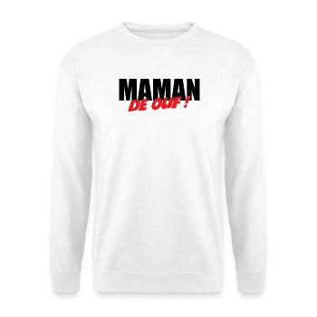 Crazy mom! - Unisex Sweatshirt - white - Front