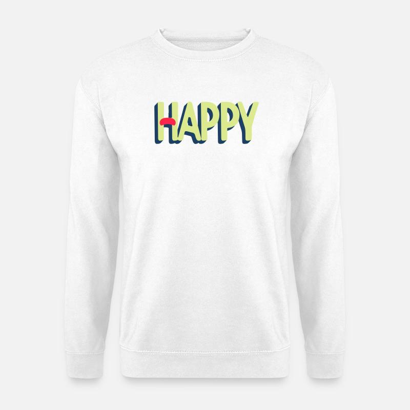 Happy Text Design - Unisex Pullover - Weiß