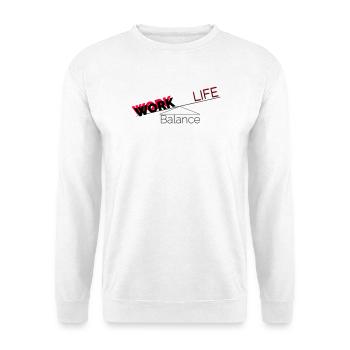 Work Life Balance - Unisex Pullover - Weiß - Vorne