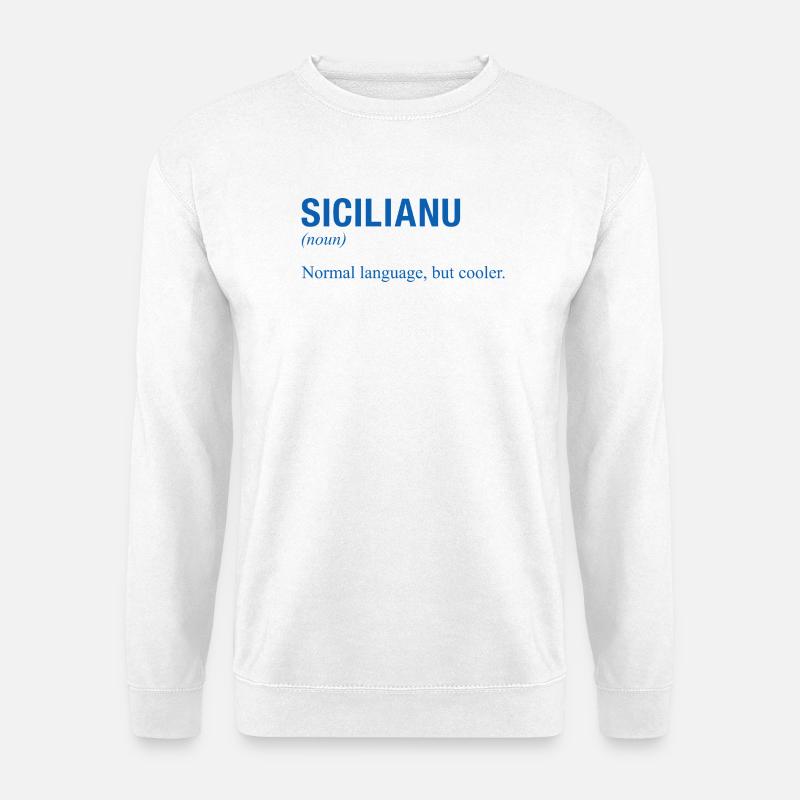 Sicilian language Sizilianisch - Unisex Pullover - Weiß