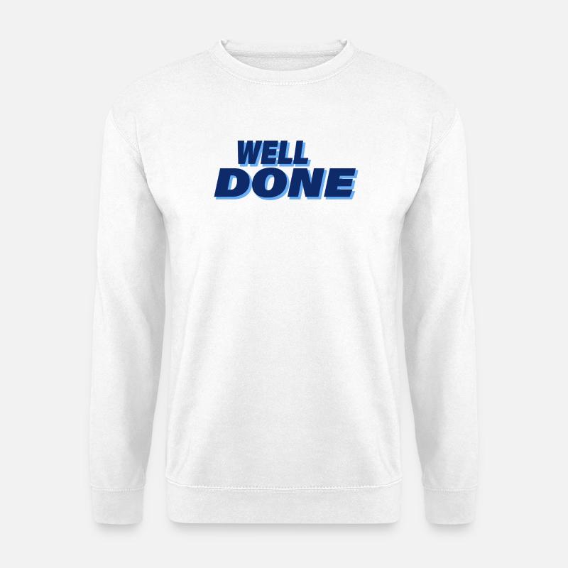 WELL DONE - Unisex Sweatshirt - white
