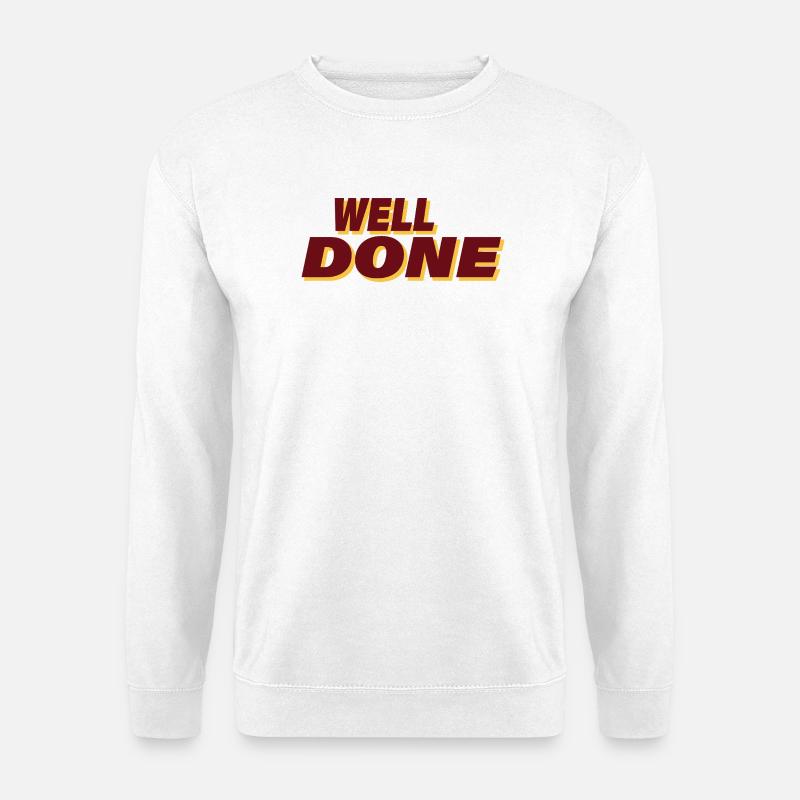 WELL DONE - Unisex Sweatshirt - white