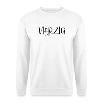 40 vierzig Geburtstag Geschenk - Unisex Pullover - Weiß - Vorne - Alina (178cm) & Michal (187cm)