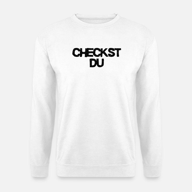 Checkst Du - Jugendwort  - Unisex Pullover - Weiß