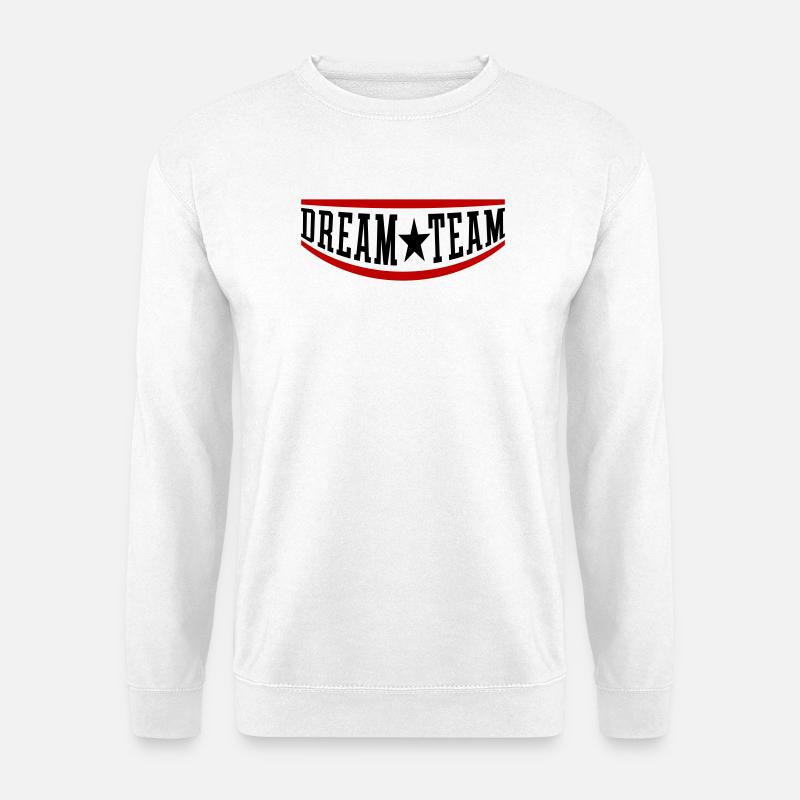 Dream Team Mannschaft - Unisex Pullover - Weiß