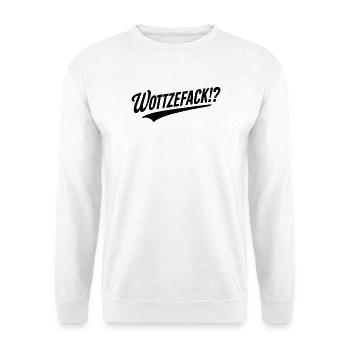 Humour Wottzefack dit une idée de cadeau drôle - Sweat-shirt Unisexe - blanc - Devant