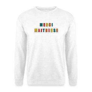 MERCI. MAÎTRESSE. MAÎTRE. MERCI MAÎTRESSE - Sweat-shirt Unisexe - blanc - Devant