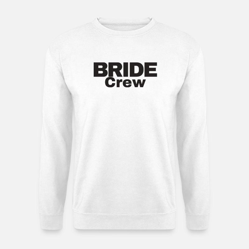 Bride Crew - Unisex Sweatshirt - white