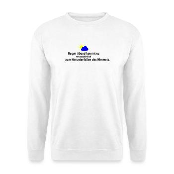 Himmel runter - Unisex Pullover - Weiß - Vorne