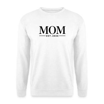 Mom Est. 2026 | Mutter | Muttertag Geschenk - Unisex Pullover - Weiß - Vorne