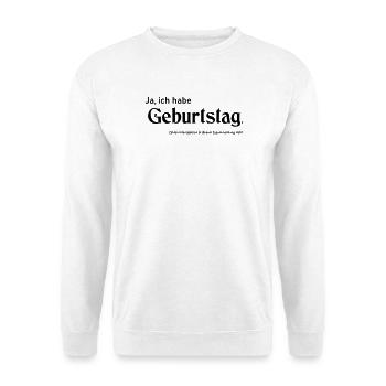 Ja Geburtstag - Sweat-shirt Unisexe - blanc - Devant