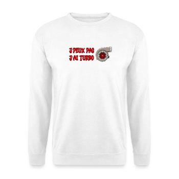J'peux pas j'ai turbo - Sweat-shirt Unisexe - blanc - Devant