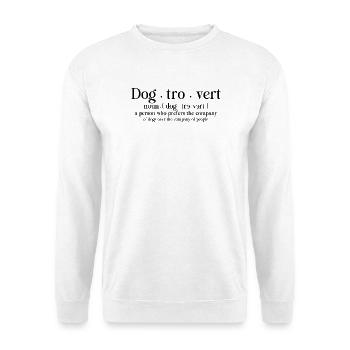 Dogtrovert Propriétaire de chien introverti - Sweat-shirt Unisexe - blanc - Devant