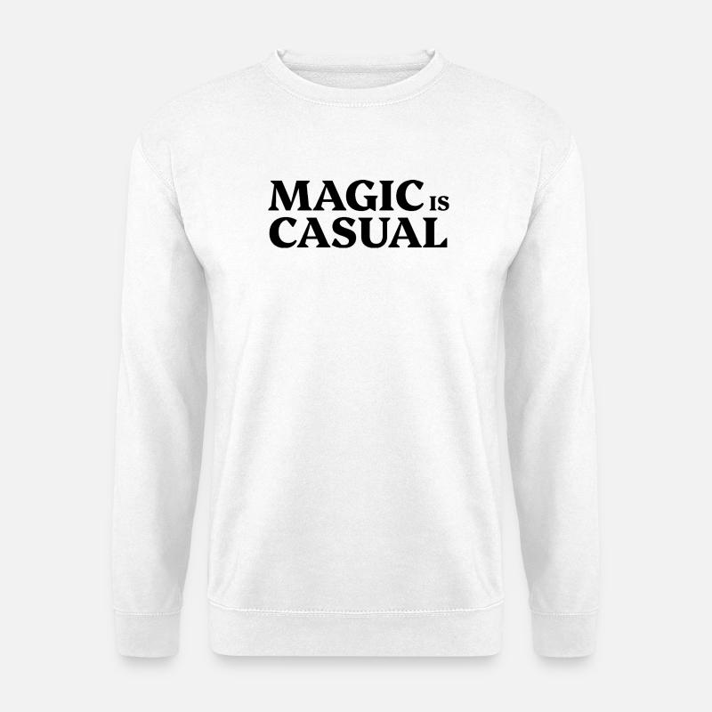 Magic is casual - Unisex Sweatshirt - white