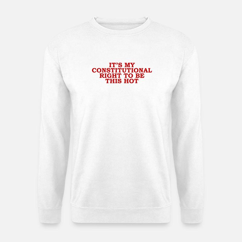 Funny Sarcastic Statement - Unisex Sweatshirt - white