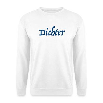 Dichter Gedicht Schriftsteller - Unisex Pullover - Weiß - Vorne