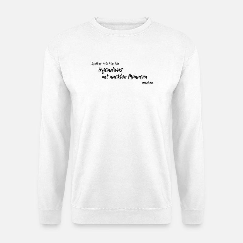 Nackte_Maenner - Unisex Pullover - Weiß