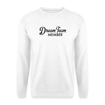 Dream Team Member - Sweat-shirt Unisexe - blanc - Devant