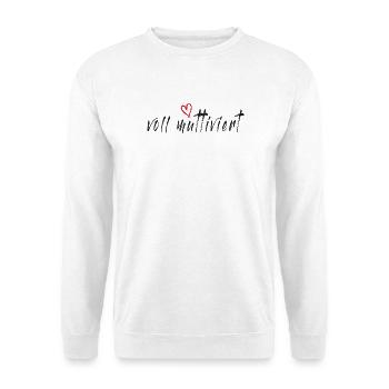 Voll muttiviert! Mama, Mutter lustiger Spruch - Unisex Pullover - Weiß - Vorne