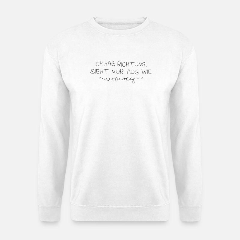 Ich hab Richtung - Unisex Pullover - Weiß