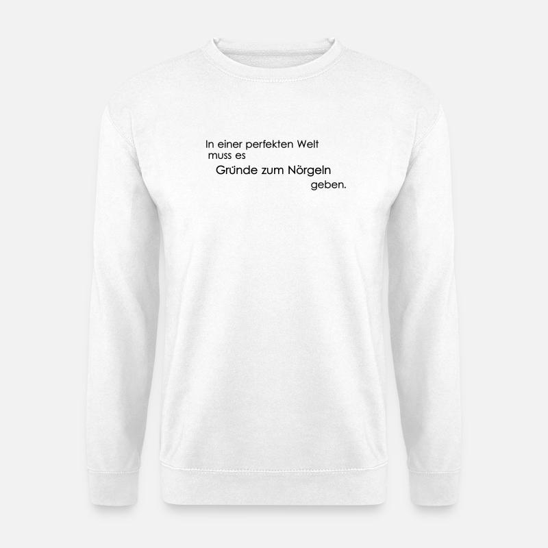 Raison de se plaindre - Sweat-shirt Unisexe - blanc
