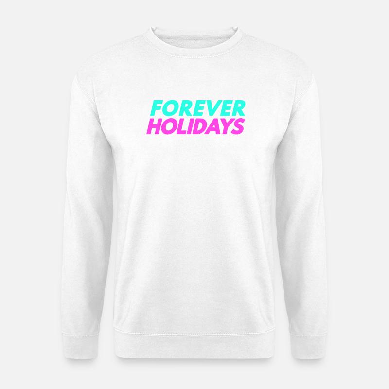 Forever Holidays - Unisex Sweatshirt - white