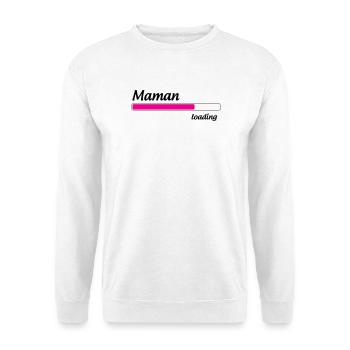 Maman loading... Please Wait - Future Mère - Sweat-shirt Unisexe - blanc - Devant