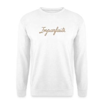 Imperfect – Einzigartig und stolz darauf - Unisex Pullover - Weiß - Vorne