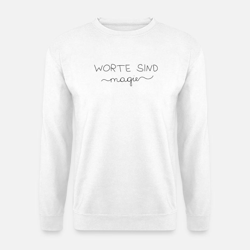 Worte sind Magie - Unisex Pullover - Weiß