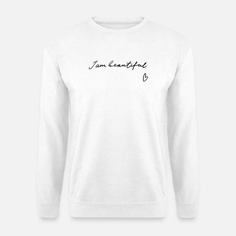 I am beautiful - Handlettering - Unisex Pullover - Weiß