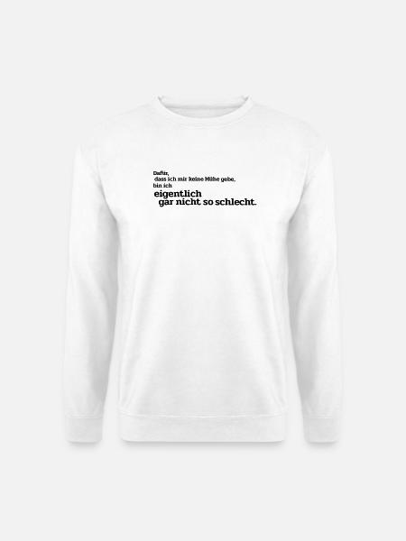 keine Muehe - Unisex Pullover - Weiß