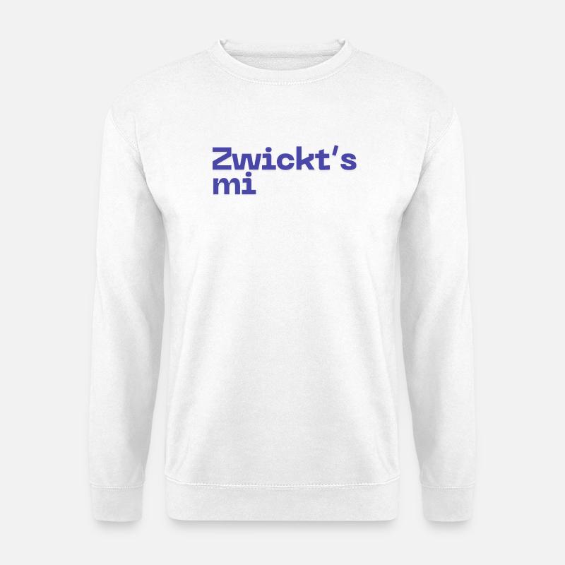 Zwickt's mi - Austropop - Unisex Sweatshirt - white