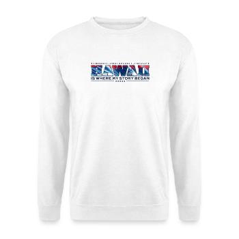 C’est à Hawaï que mon histoire a commencé - Sweat-shirt Unisexe - blanc - Devant