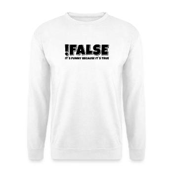 False True Programmierer Spruch - Unisex Pullover - Weiß - Vorne