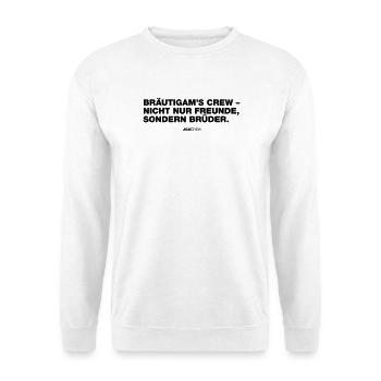 Bräutigamscrew (JGA - Jungesellenabschied) - Unisex Pullover - Weiß - Vorne