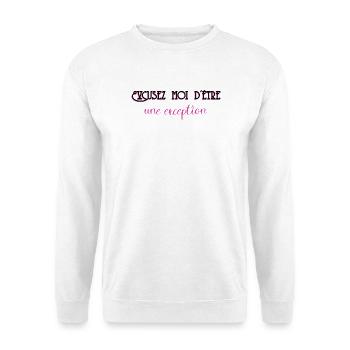 Excuse me for being an exception - Unisex Sweatshirt - white - Front
