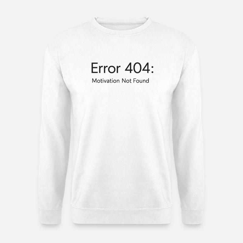 404-Motivation Not Found Minimal T-Shirt Design - Unisex Pullover - Weiß