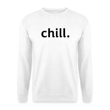 chill. - Unisex Pullover - Weiß - Vorne