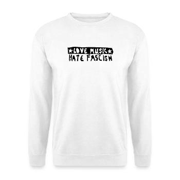 Love Music Hate Fascism - Unisex Sweatshirt - white - Front