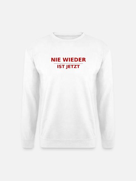 NIE WIEDER IST JETZT - Unisex Pullover - Weiß
