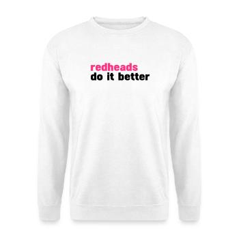 Rothaarigen es besser (Rothaarigen es besser) - Unisex Pullover - Weiß - Vorne