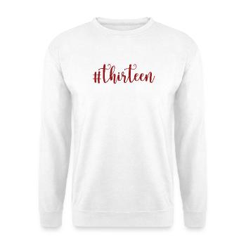 Thirteen 13 Glückszahl 13. Geburtstag Dreizehn - Unisex Pullover - Weiß - Vorne